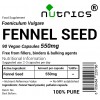 Fennel Seed 550mg  90 Vegan Capsules 